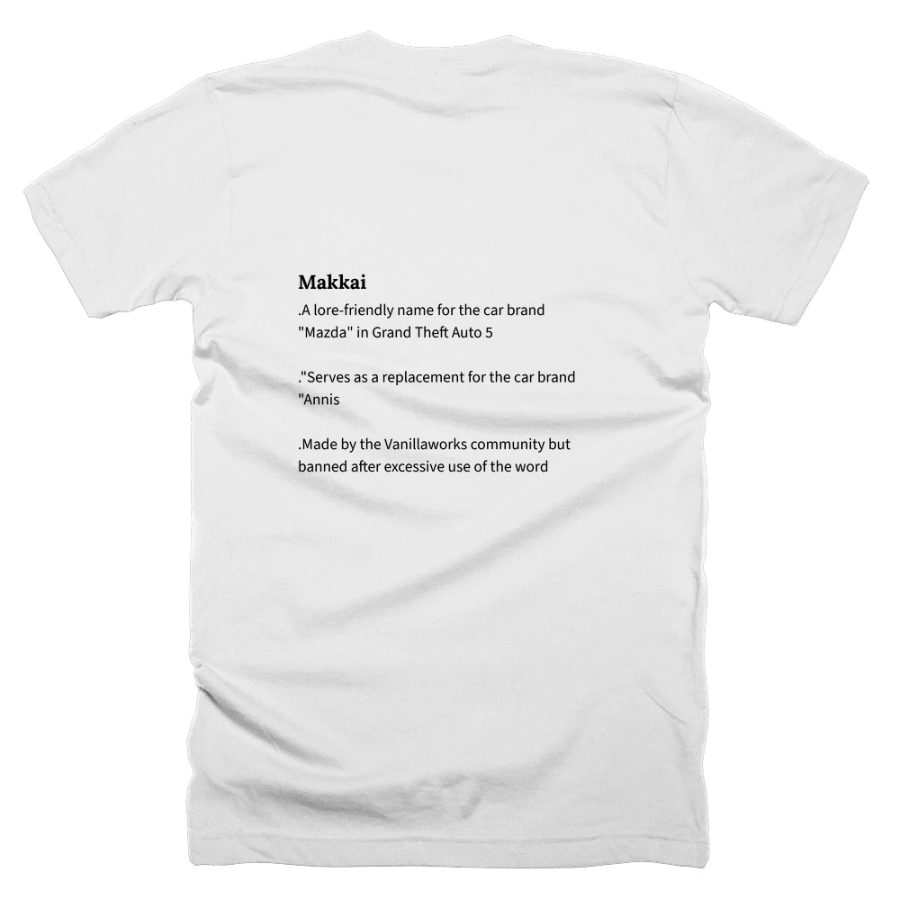 T-shirt with a definition of 'Makkai' printed on the back