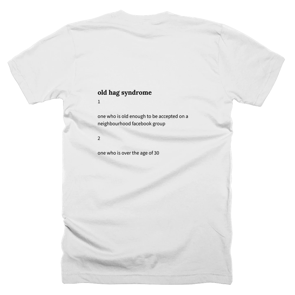 T-shirt with a definition of 'old hag syndrome' printed on the back