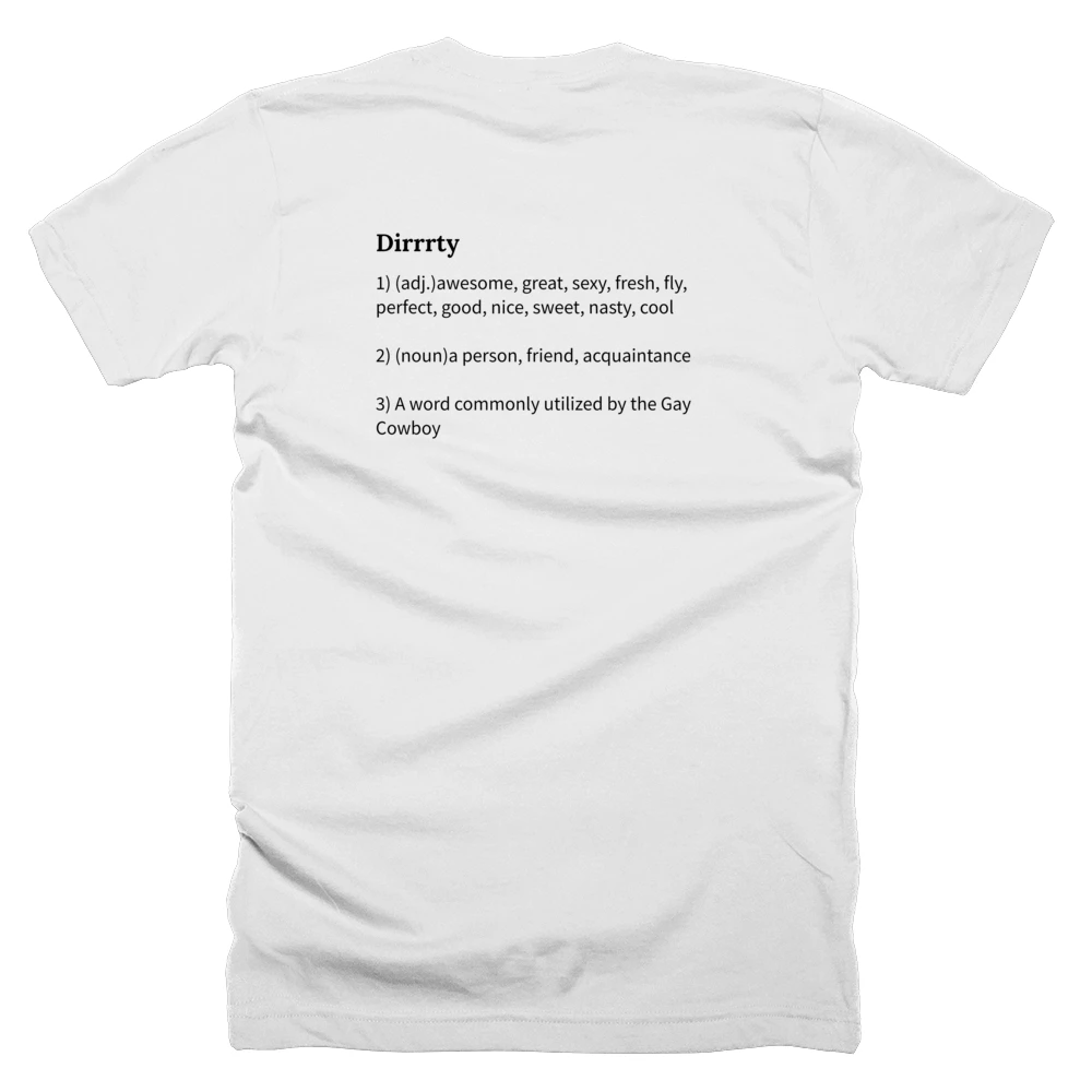 T-shirt with a definition of 'Dirrrty' printed on the back