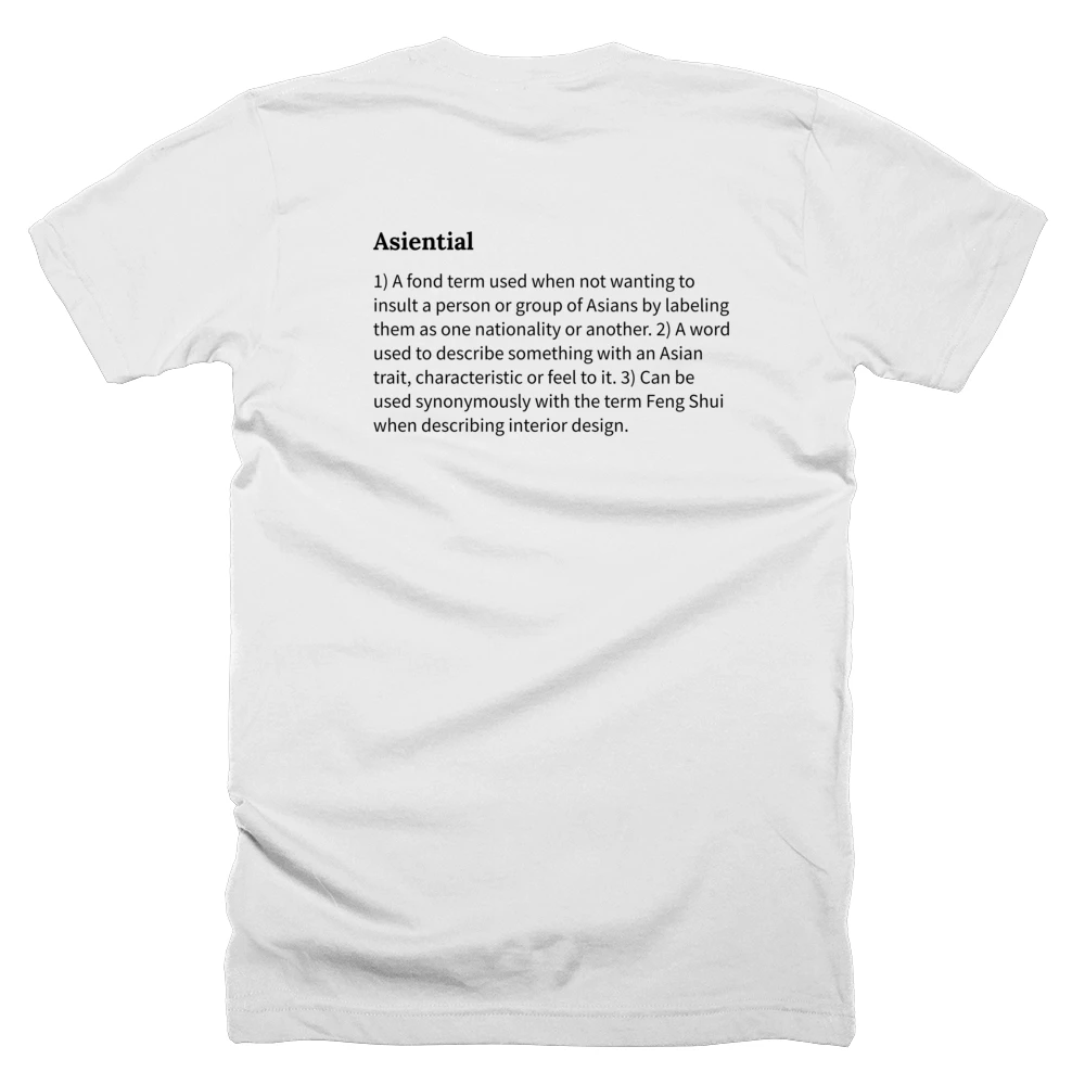 T-shirt with a definition of 'Asiential' printed on the back