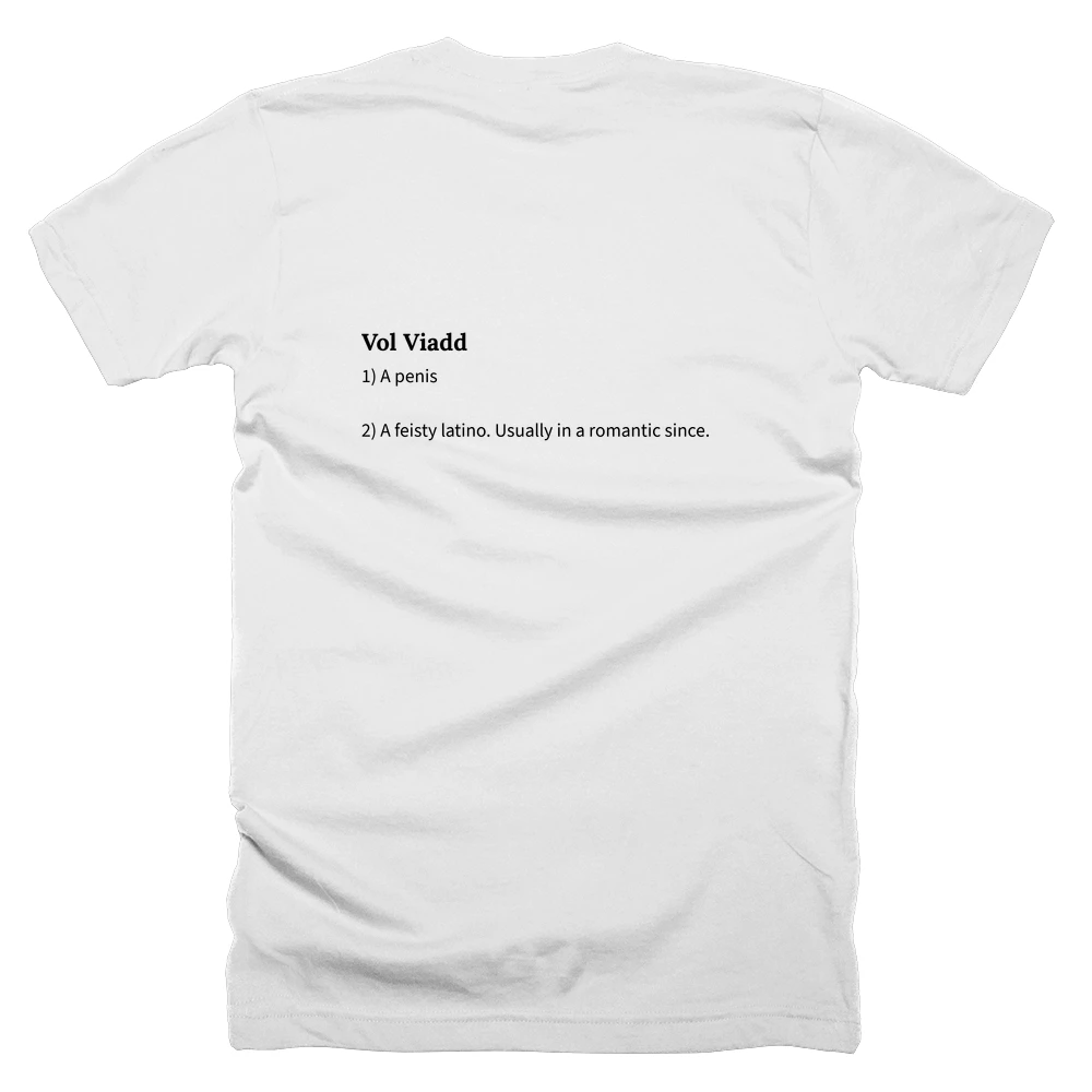 T-shirt with a definition of 'Vol Viadd' printed on the back