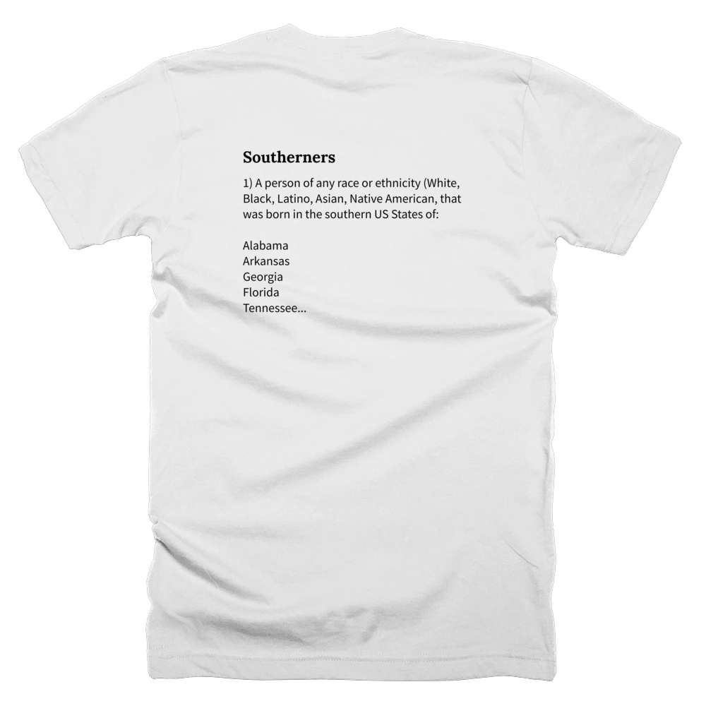 T-shirt with a definition of 'Southerners' printed on the back