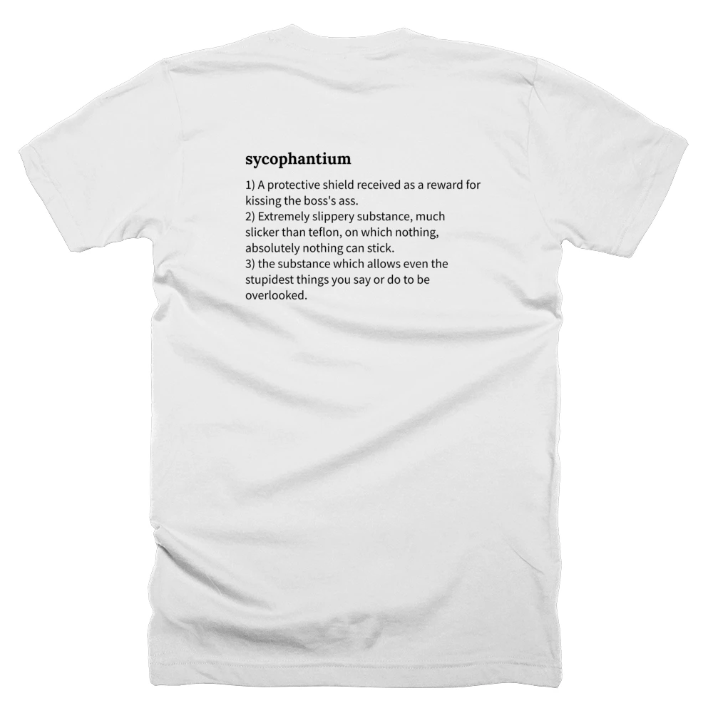 T-shirt with a definition of 'sycophantium' printed on the back