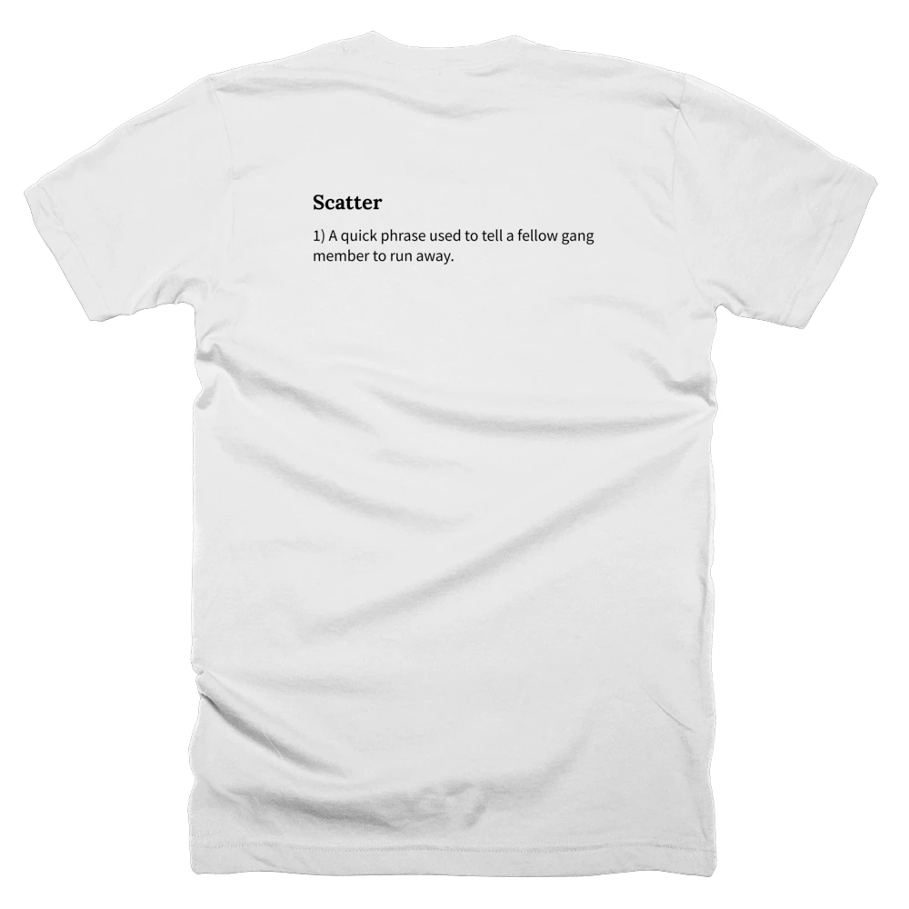T-shirt with a definition of 'Scatter' printed on the back