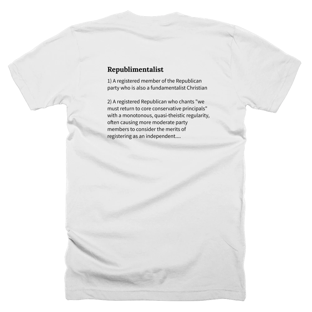T-shirt with a definition of 'Republimentalist' printed on the back