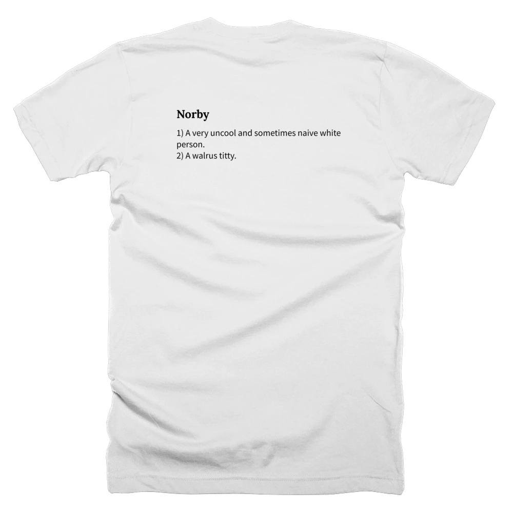 T-shirt with a definition of 'Norby' printed on the back