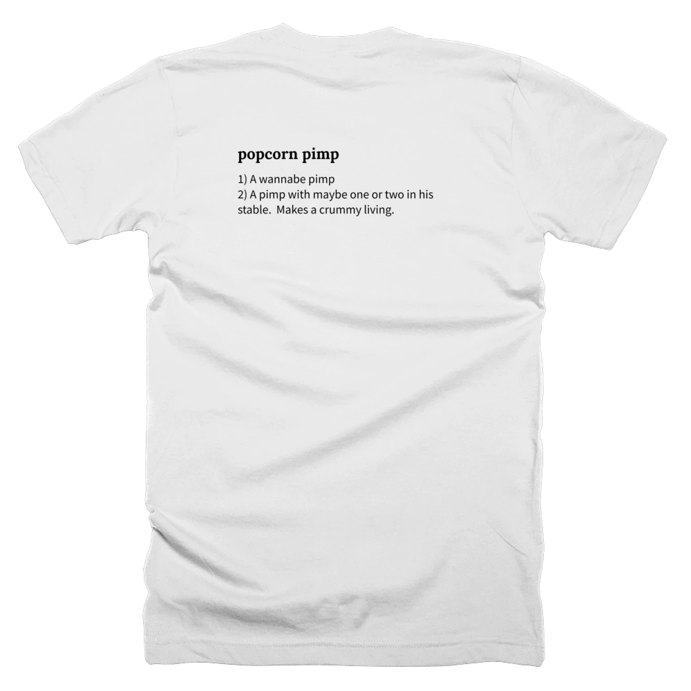T-shirt with a definition of 'popcorn pimp' printed on the back