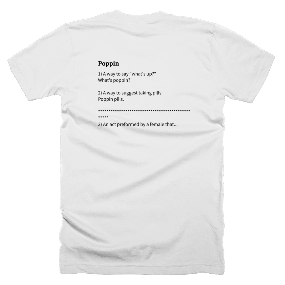 T-shirt with a definition of 'Poppin' printed on the back