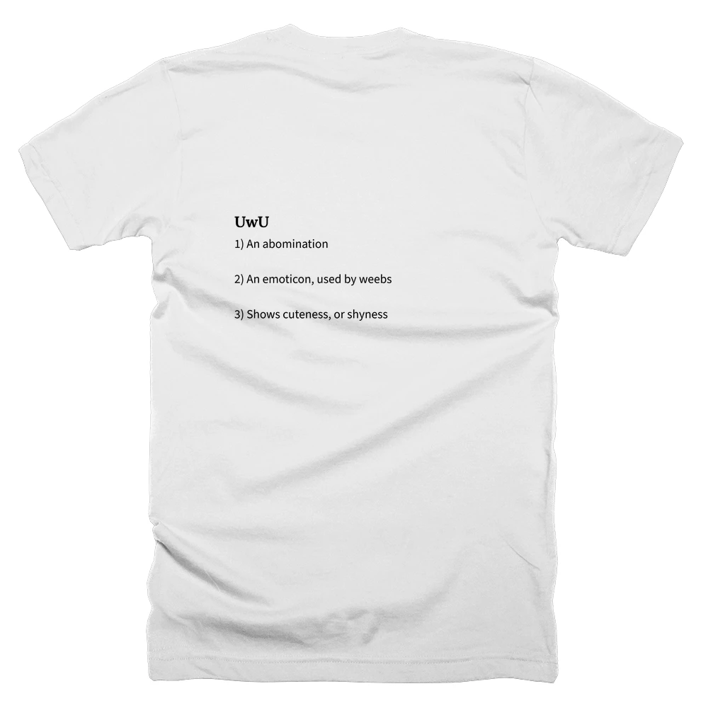 T-shirt with a definition of 'UwU' printed on the back