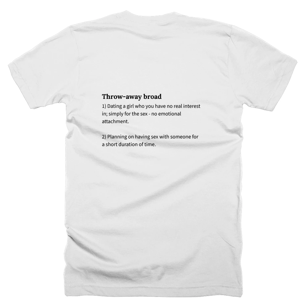 T-shirt with a definition of 'Throw-away broad' printed on the back