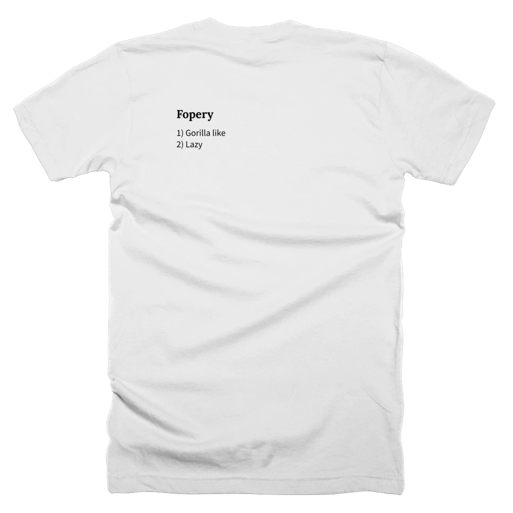 T-shirt with a definition of 'Fopery' printed on the back