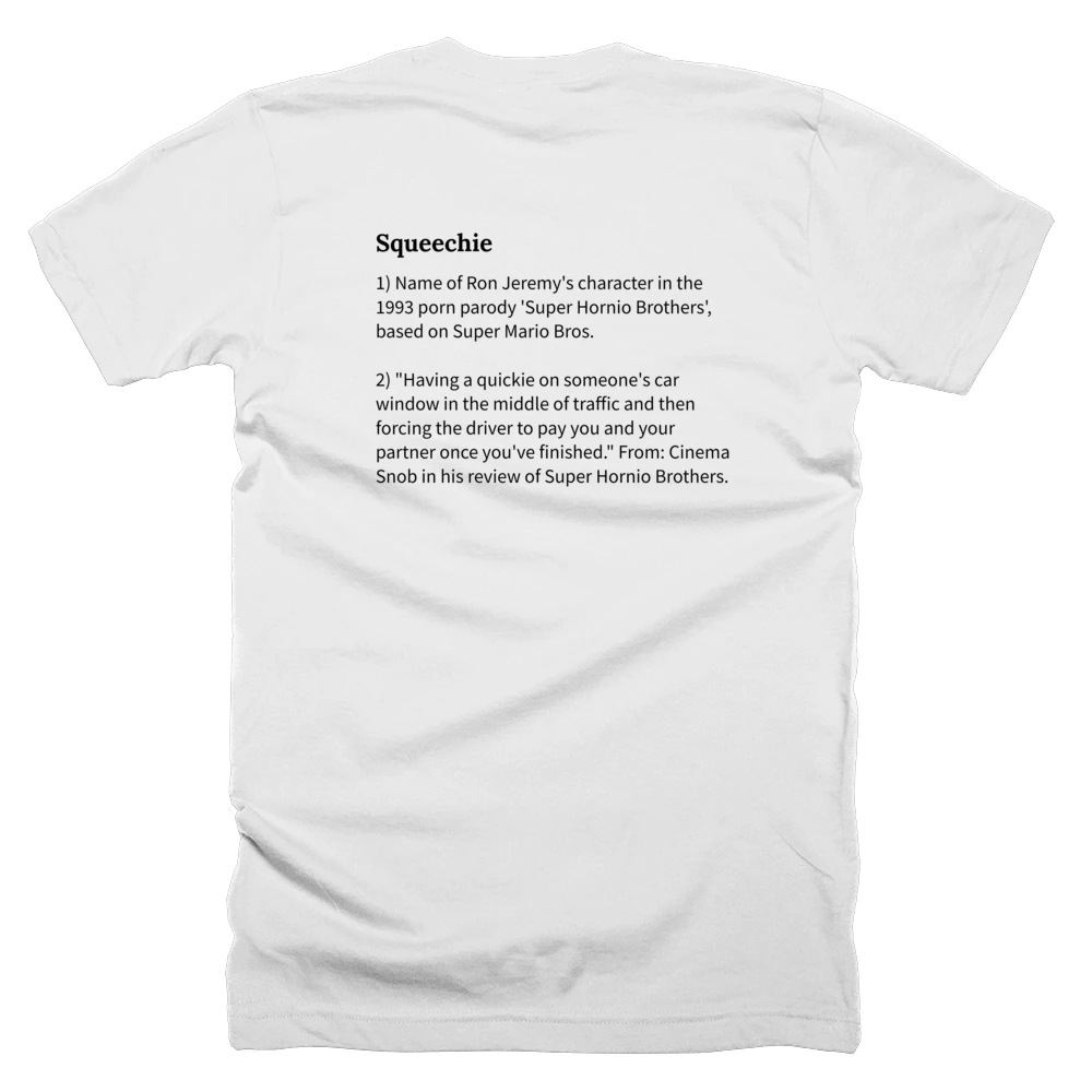 T-shirt with a definition of 'Squeechie' printed on the back