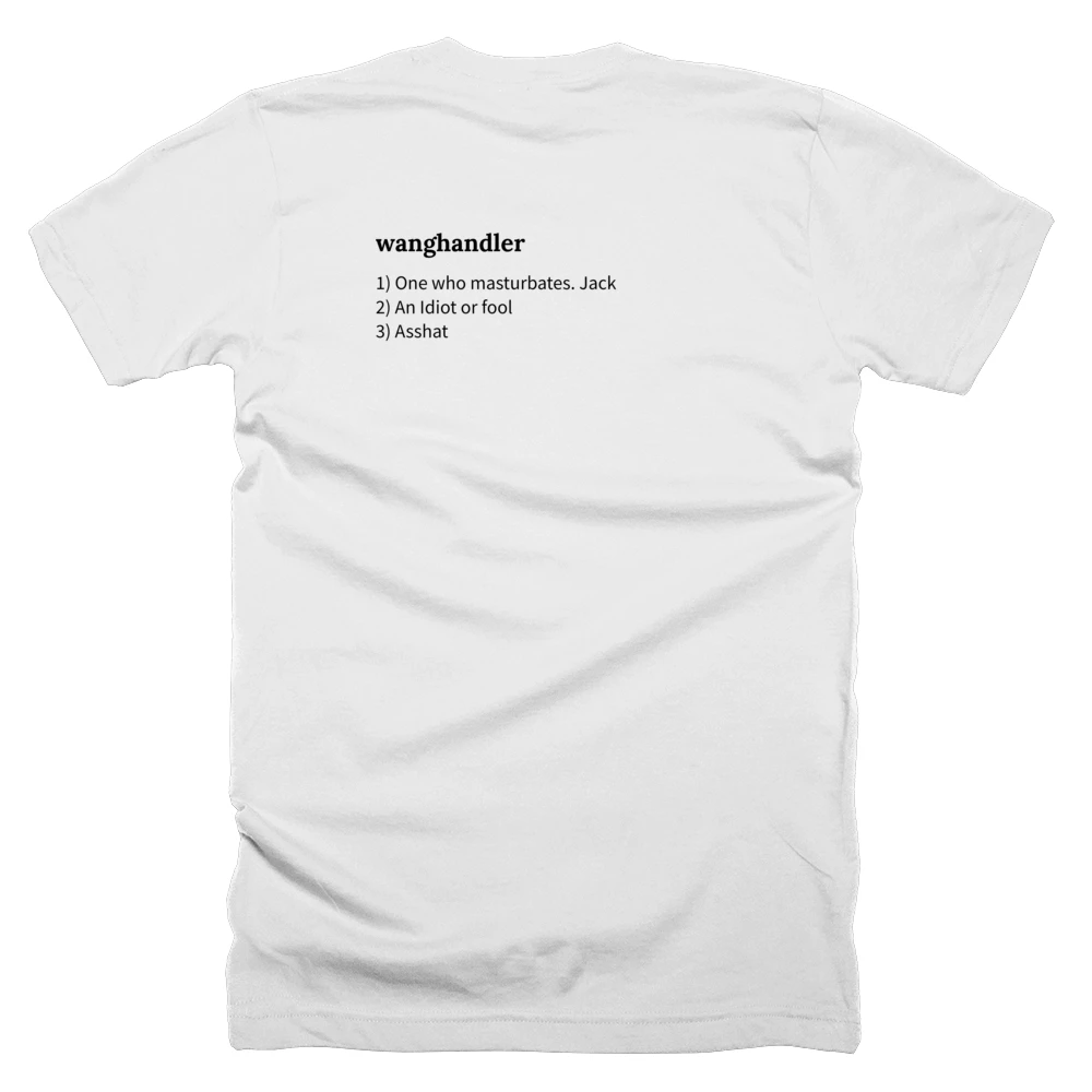 T-shirt with a definition of 'wanghandler' printed on the back