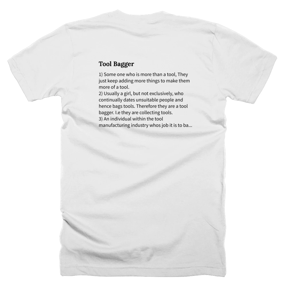 T-shirt with a definition of 'Tool Bagger' printed on the back