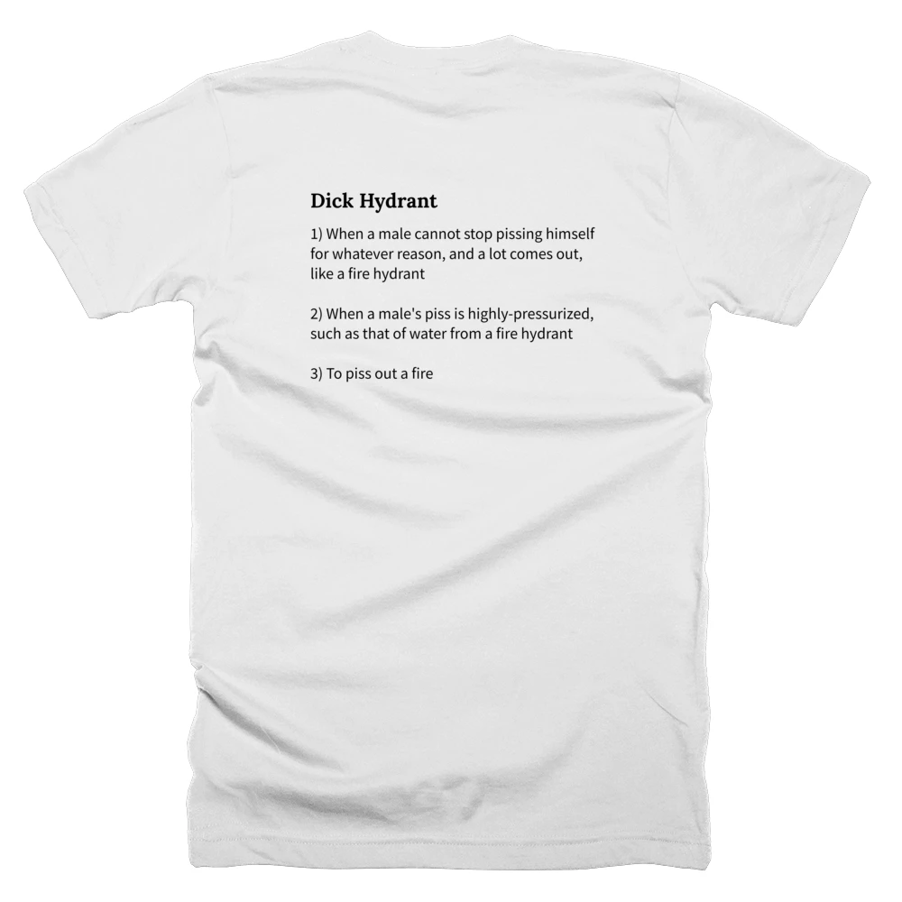 T-shirt with a definition of 'Dick Hydrant' printed on the back