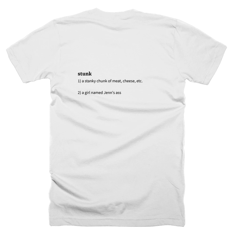 T-shirt with a definition of 'stunk' printed on the back