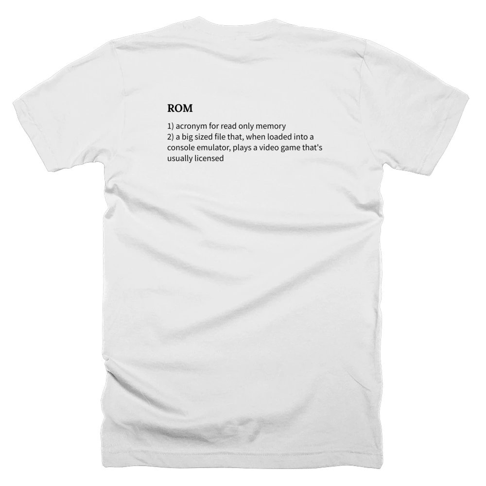 T-shirt with a definition of 'ROM' printed on the back