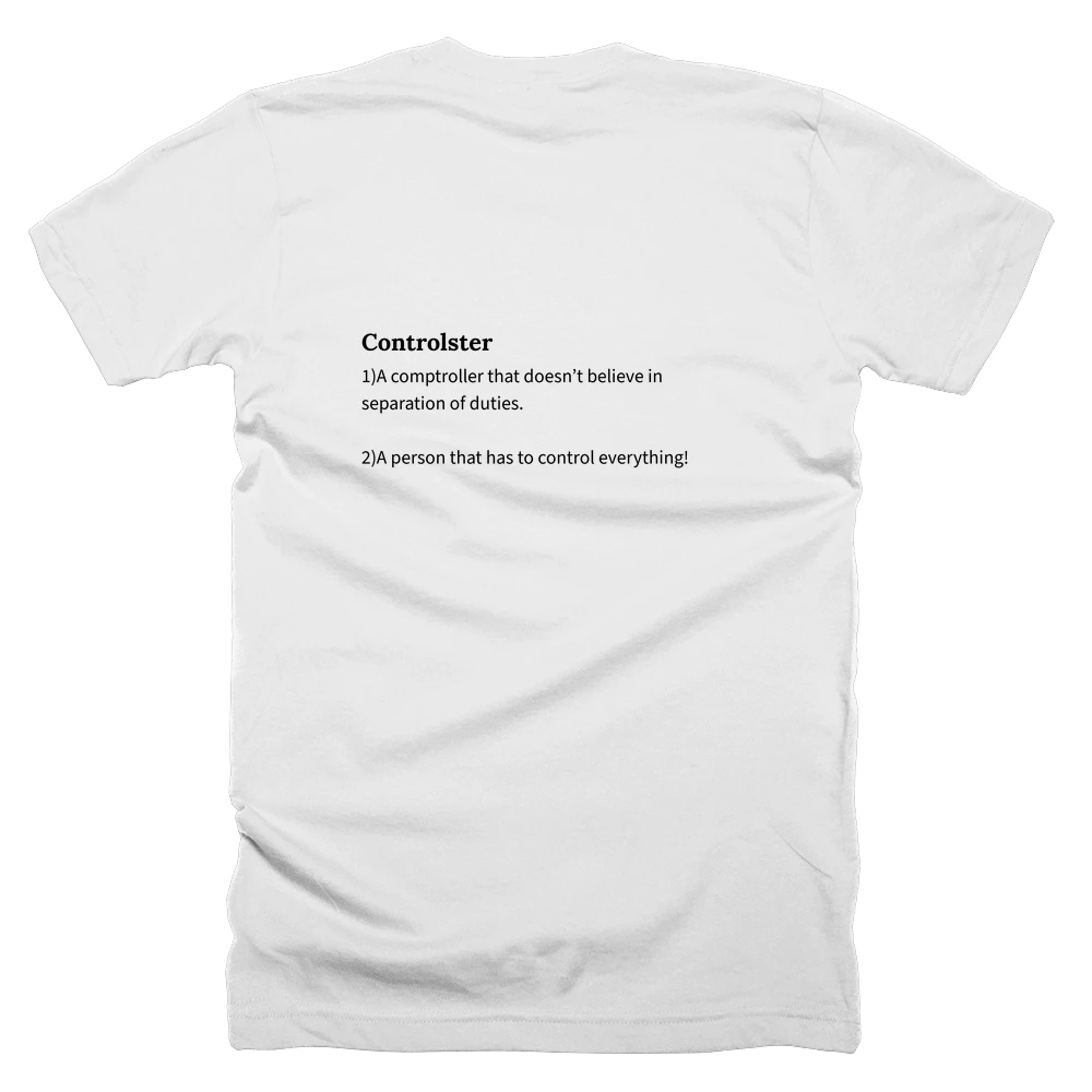 T-shirt with a definition of 'Controlster' printed on the back