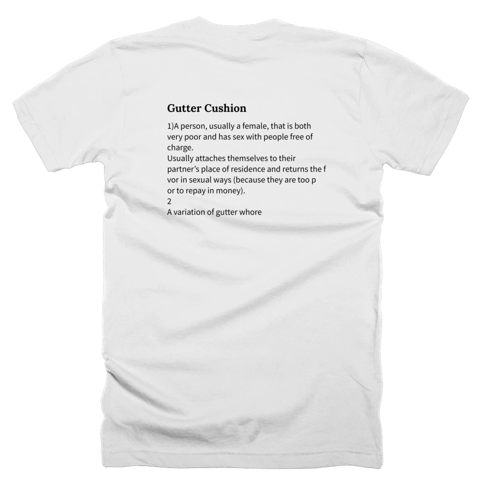 T-shirt with a definition of 'Gutter Cushion' printed on the back