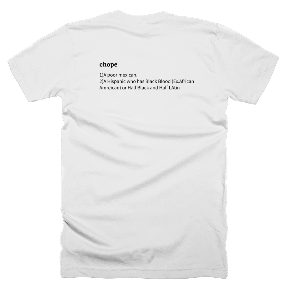 T-shirt with a definition of 'chope' printed on the back
