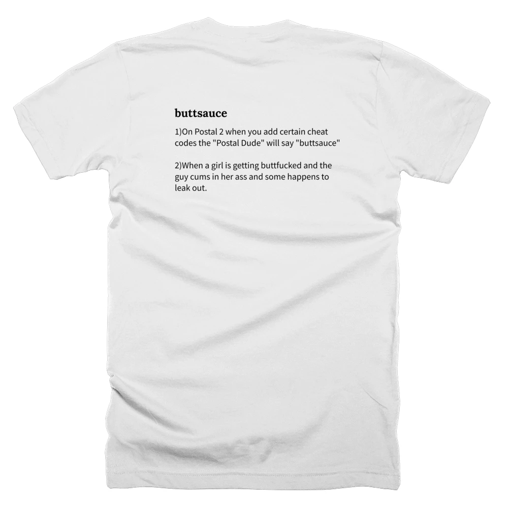 T-shirt with a definition of 'buttsauce' printed on the back