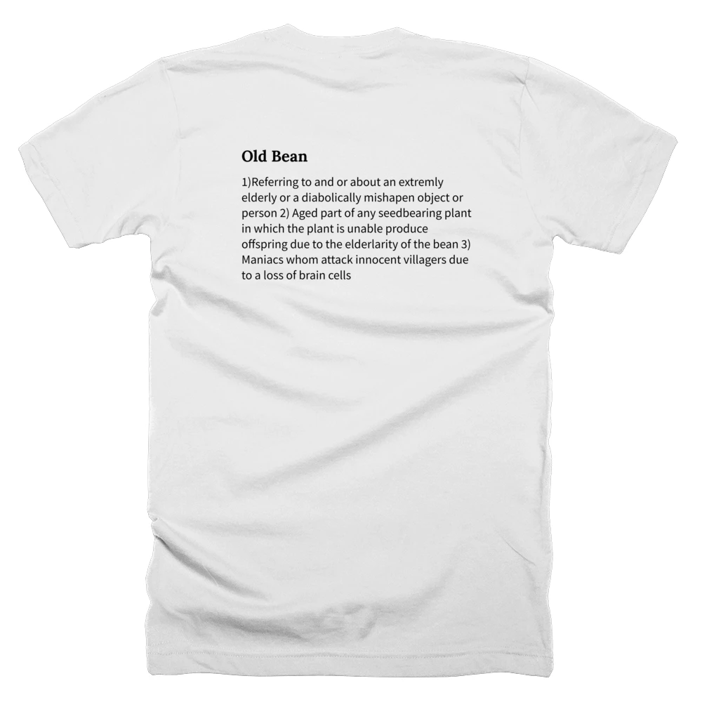 T-shirt with a definition of 'Old Bean' printed on the back