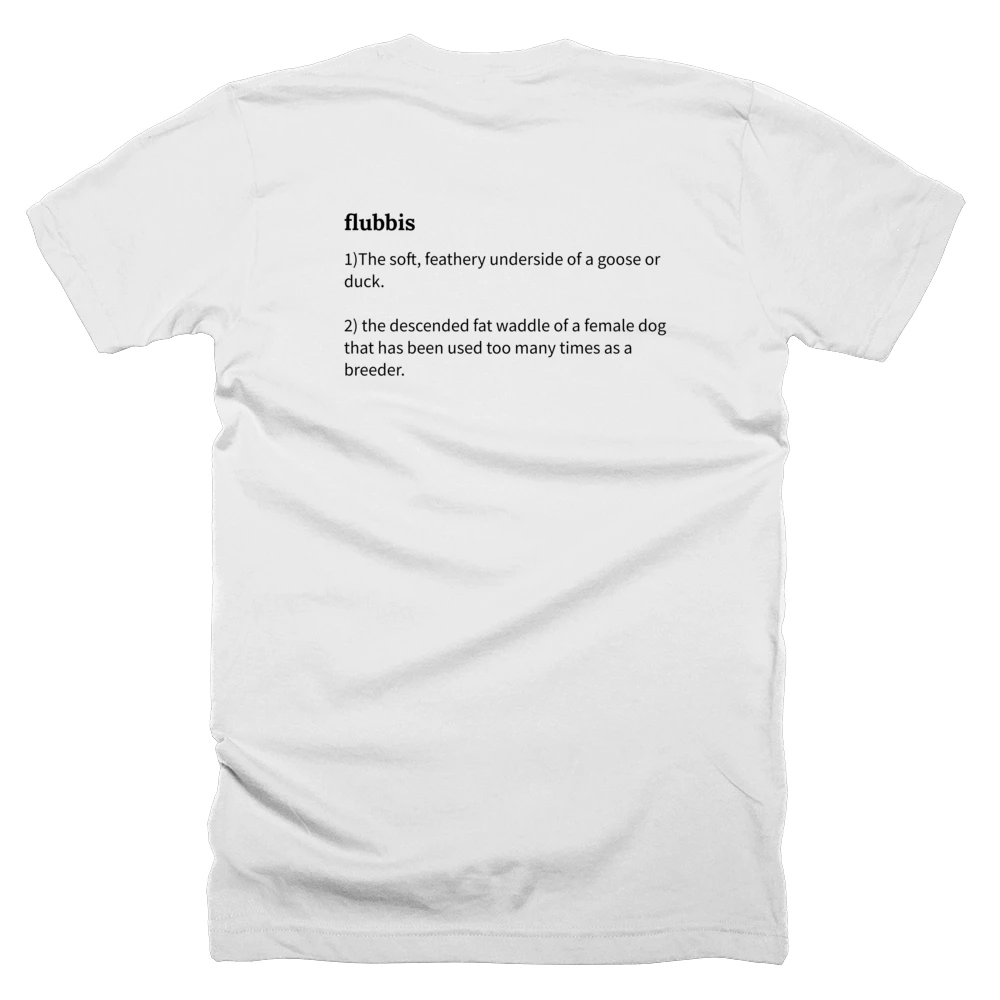 T-shirt with a definition of 'flubbis' printed on the back