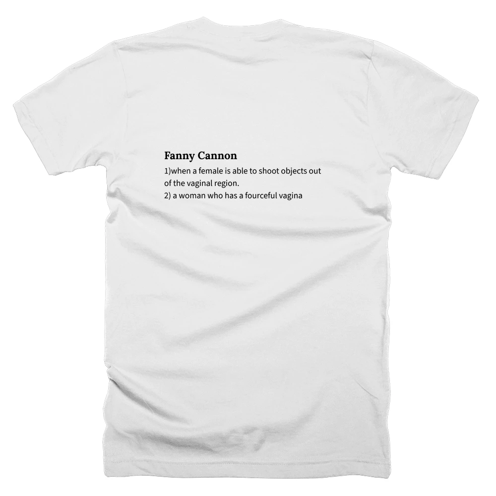 T-shirt with a definition of 'Fanny Cannon' printed on the back