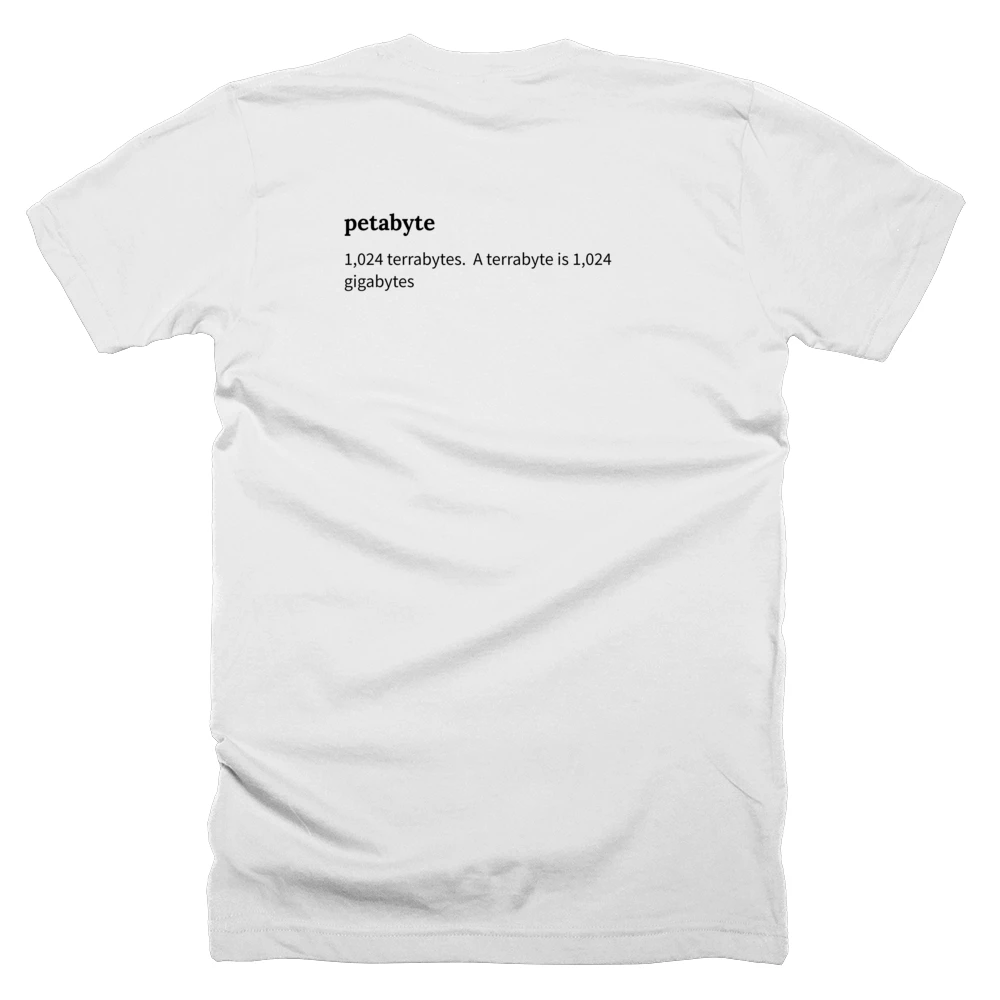 T-shirt with a definition of 'petabyte' printed on the back