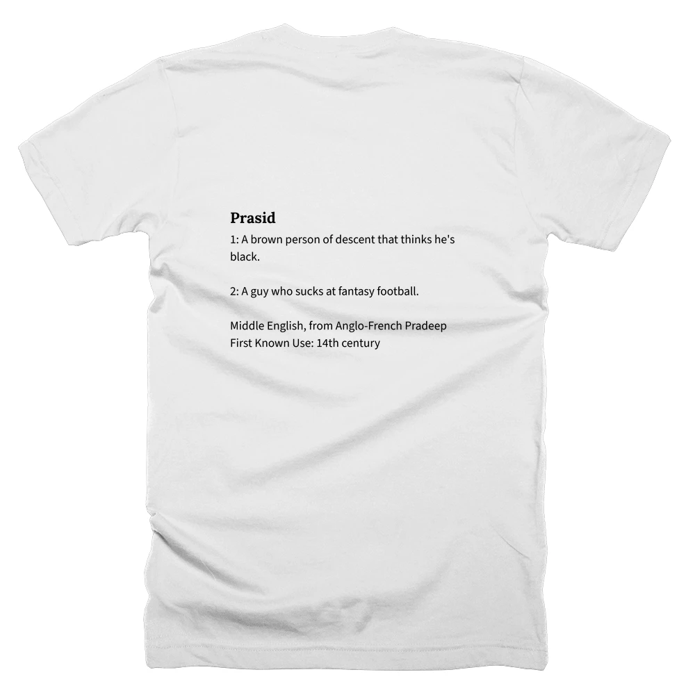 T-shirt with a definition of 'Prasid' printed on the back