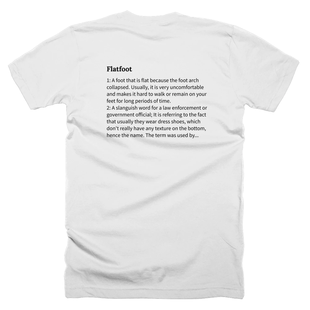 T-shirt with a definition of 'Flatfoot' printed on the back