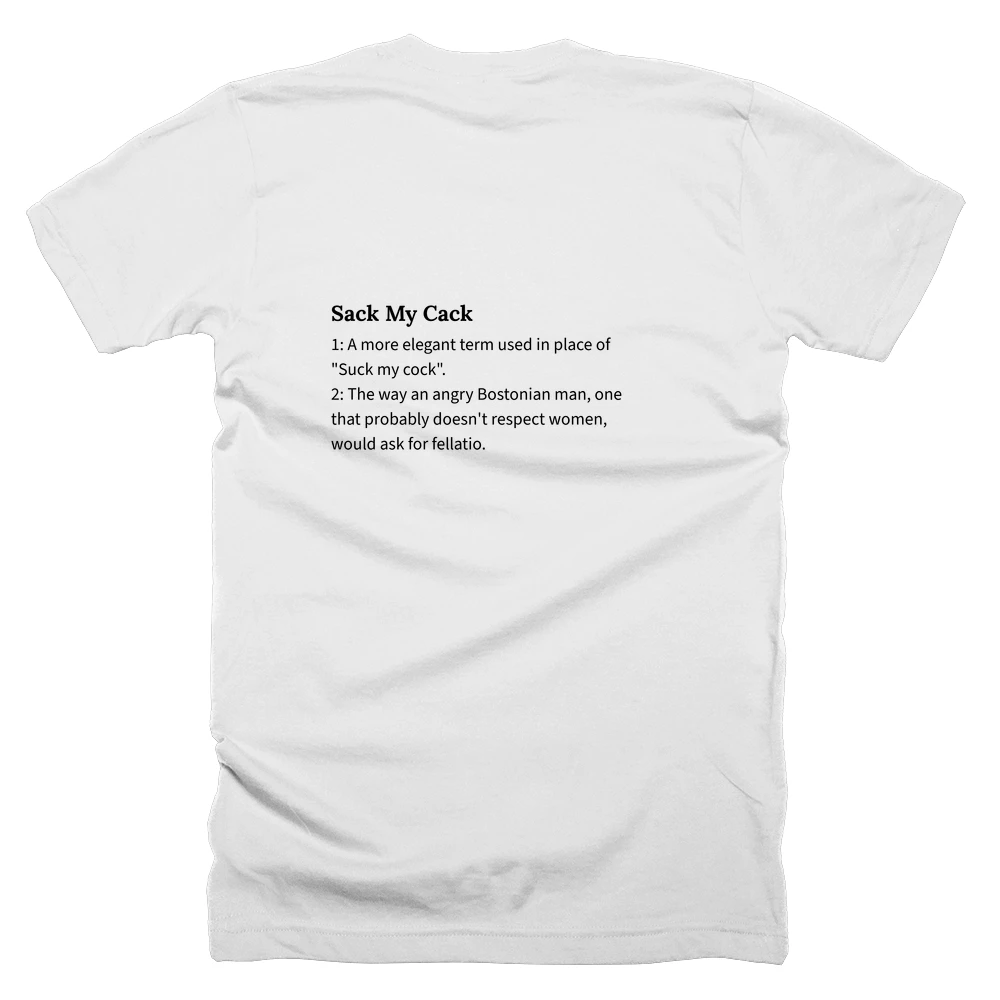 T-shirt with a definition of 'Sack My Cack' printed on the back