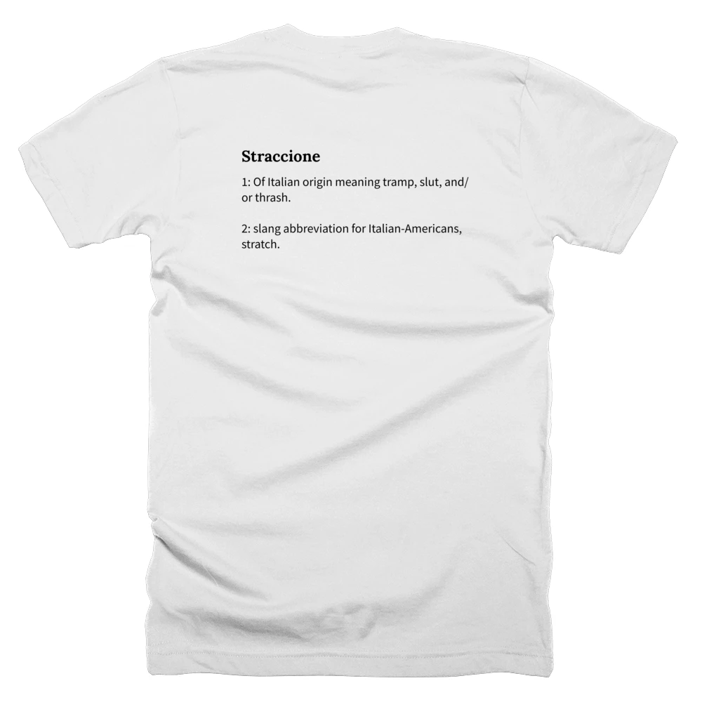 T-shirt with a definition of 'Straccione' printed on the back
