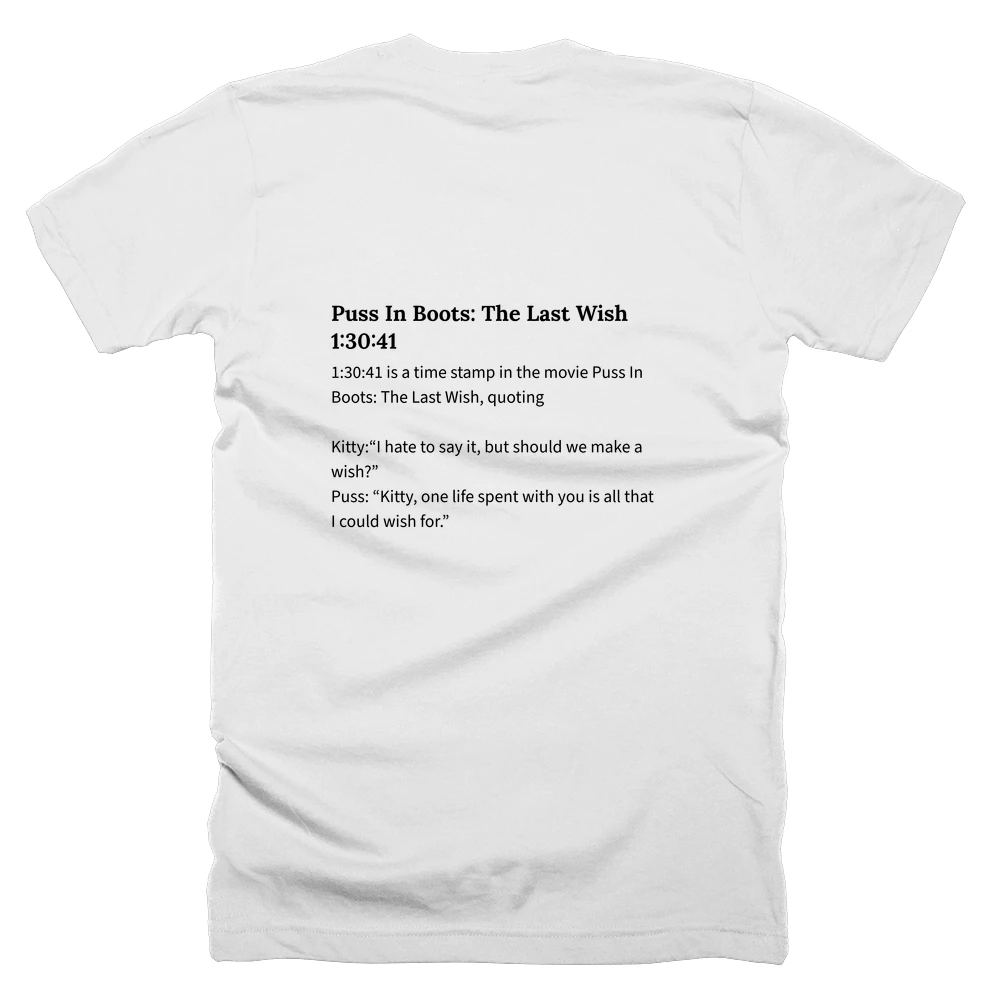 T-shirt with a definition of 'Puss In Boots: The Last Wish 1:30:41' printed on the back