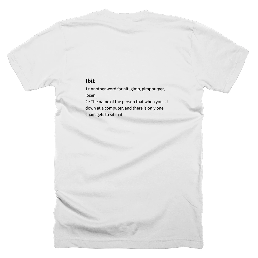T-shirt with a definition of 'Ibit' printed on the back