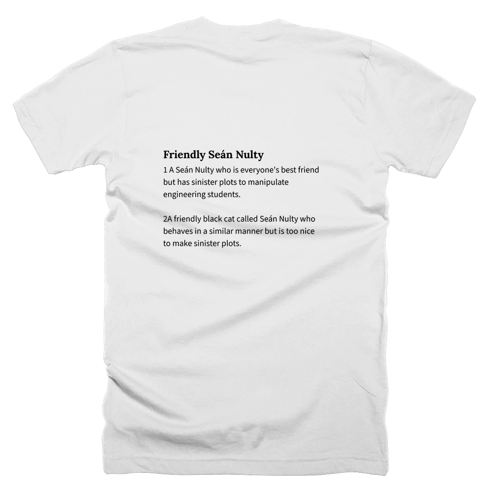 T-shirt with a definition of 'Friendly Seán Nulty' printed on the back