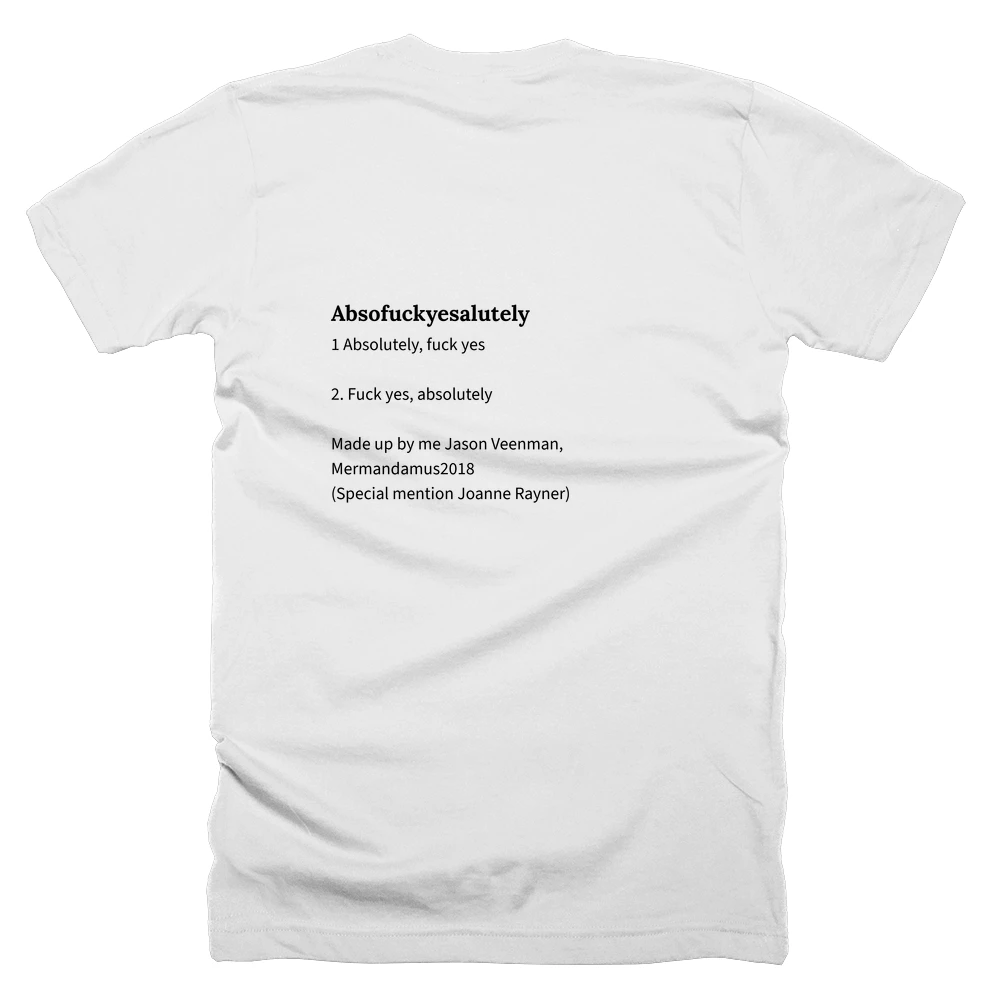 T-shirt with a definition of 'Absofuckyesalutely' printed on the back