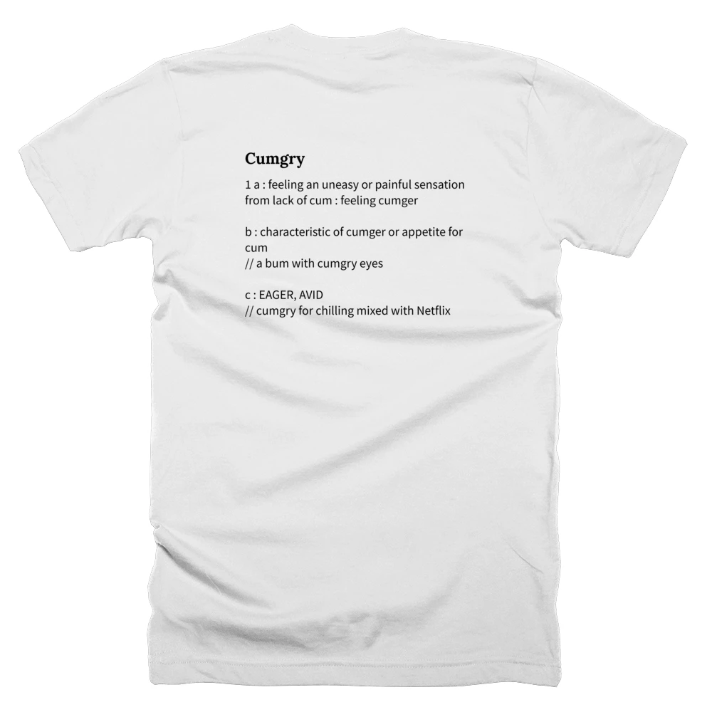 T-shirt with a definition of 'Cumgry' printed on the back