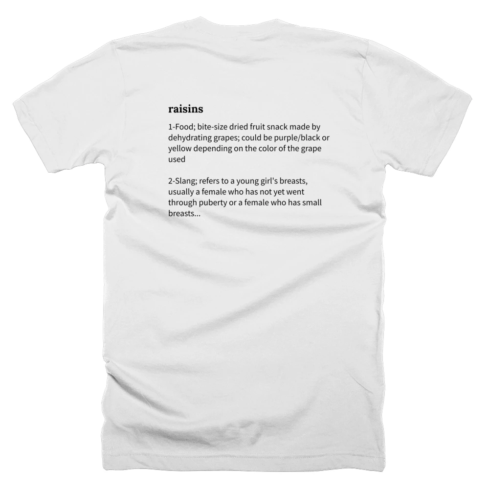 T-shirt with a definition of 'raisins' printed on the back