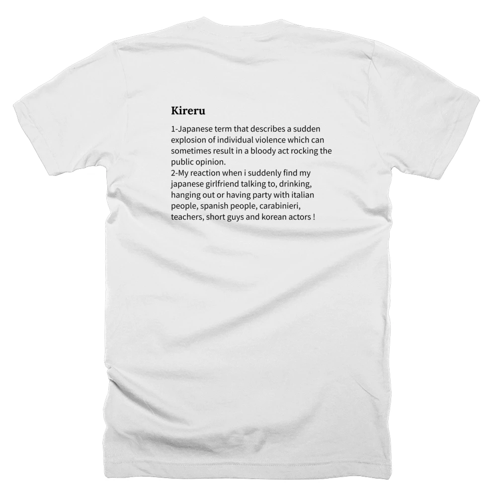 T-shirt with a definition of 'Kireru' printed on the back