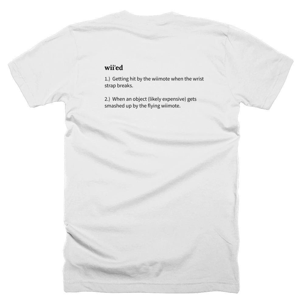 T-shirt with a definition of 'wii'ed' printed on the back
