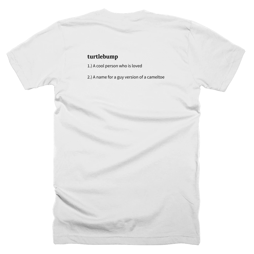 T-shirt with a definition of 'turtlebump' printed on the back