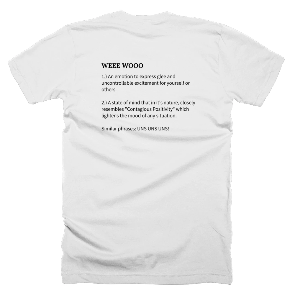 T-shirt with a definition of 'WEEE WOOO' printed on the back