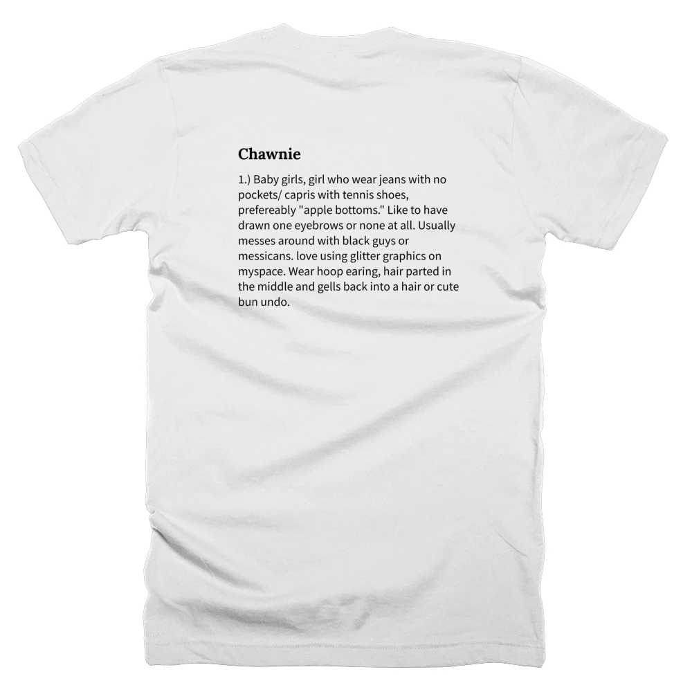 T-shirt with a definition of 'Chawnie' printed on the back