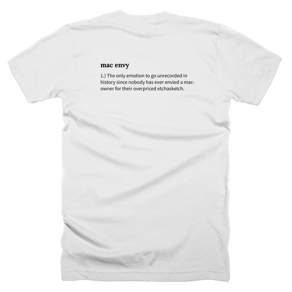 T-shirt with a definition of 'mac envy' printed on the back