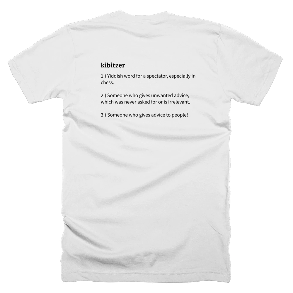T-shirt with a definition of 'kibitzer' printed on the back