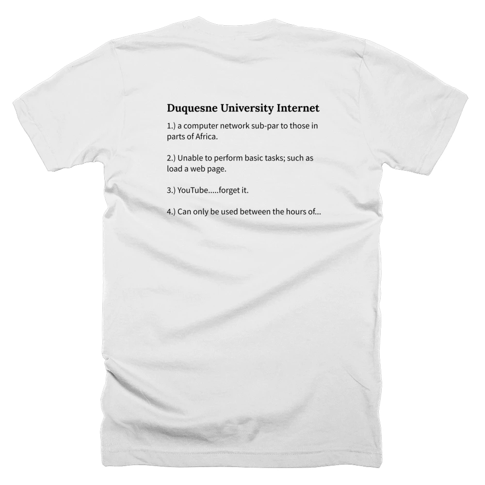 T-shirt with a definition of 'Duquesne University Internet' printed on the back