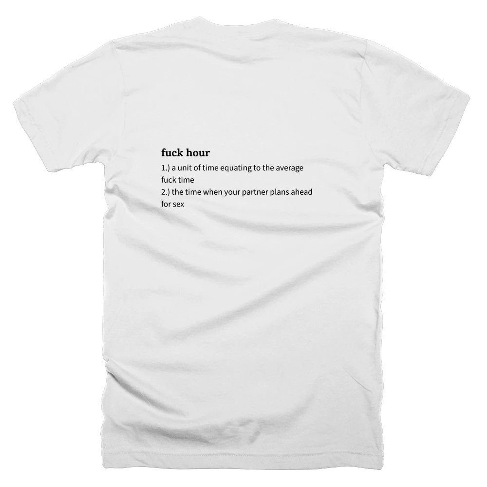 T-shirt with a definition of 'fuck hour' printed on the back