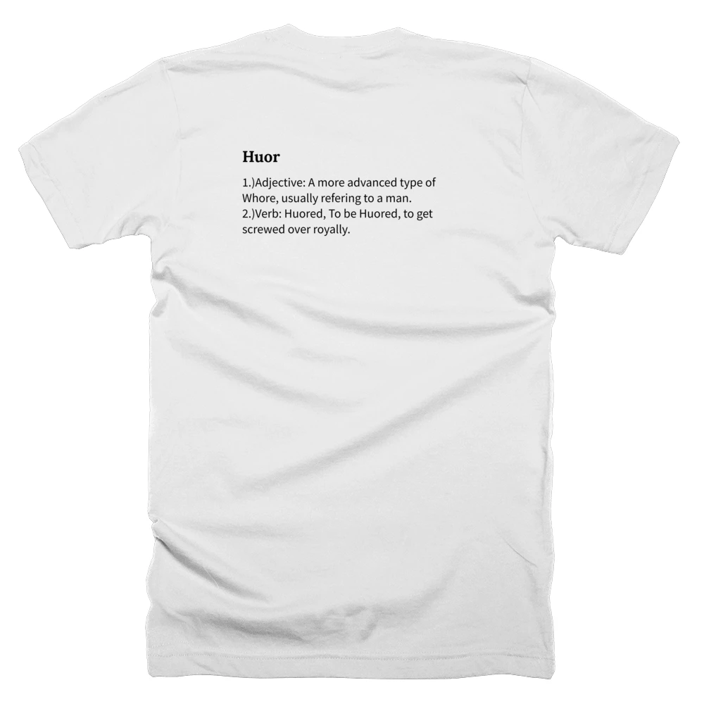 T-shirt with a definition of 'Huor' printed on the back