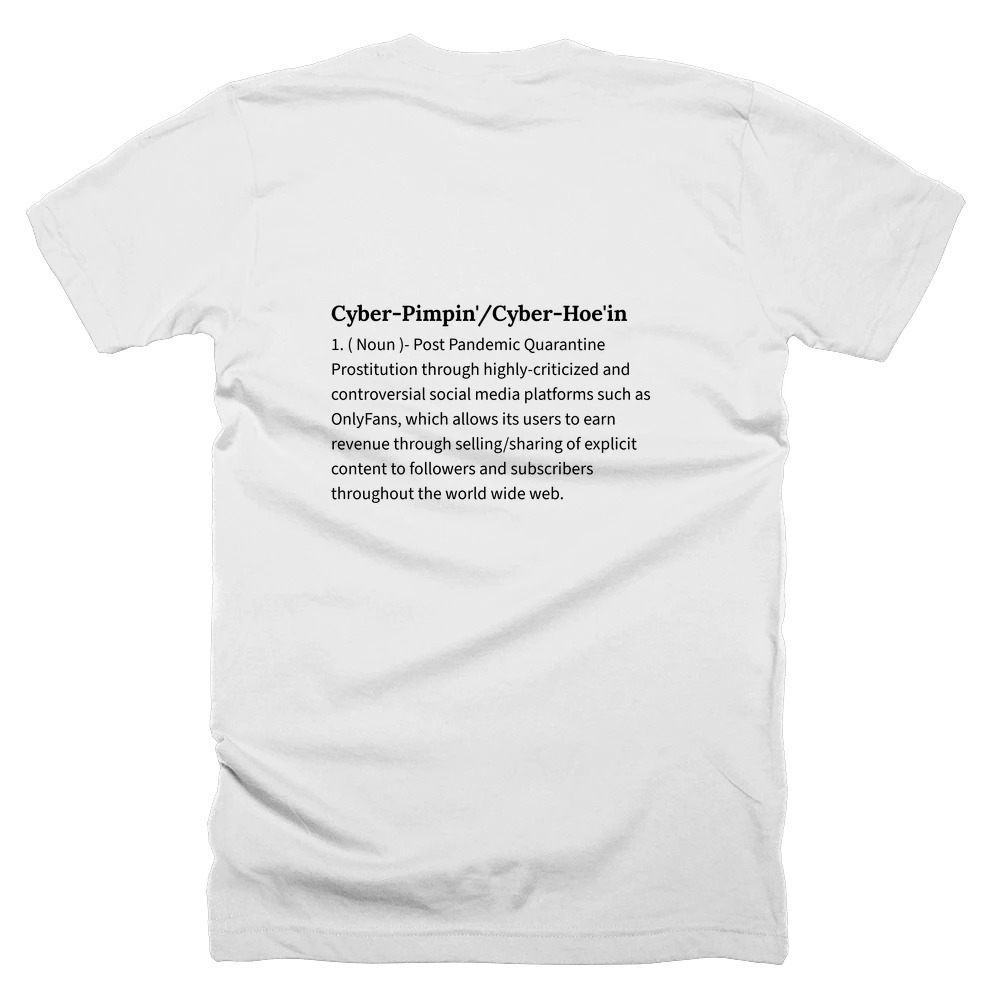 T-shirt with a definition of 'Cyber-Pimpin'/Cyber-Hoe'in' printed on the back